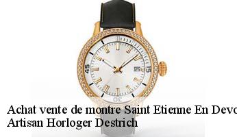 Achat vente de montre  saint-etienne-en-devoluy-05250 Artisan Horloger Destrich