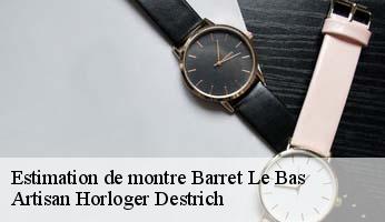 Estimation de montre  barret-le-bas-05300 Artisan Horloger Destrich