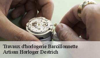 Travaux d'horlogerie  barcillonnette-05110 Artisan Horloger Destrich