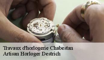 Travaux d'horlogerie  chabestan-05400 Artisan Horloger Destrich