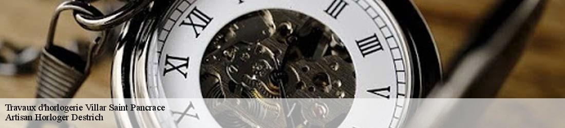 Travaux d'horlogerie  villar-saint-pancrace-05100 Artisan Horloger Destrich